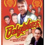 Babywatch: A Man's 30 Minute Guide to Having a Baby